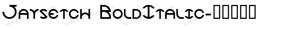Jaysetch BoldItalic字体转换